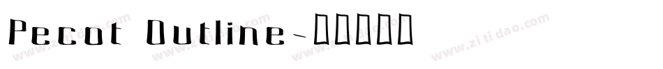 Pecot Outline字体转换